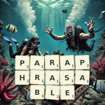 Creative illustration for a Scrabble game with the word PARAPHRASABLE spelled out in tiles on the board.