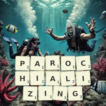 Creative illustration for a Scrabble game with the word PAROCHIALIZING spelled out in tiles on the board.