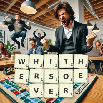 Creative illustration for a Scrabble game with the word WHITHERSOEVER spelled out in tiles on the board.
